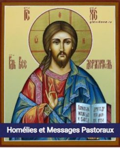 Homélies/ Messages pastoraux- Église Orthodoxe La Résurrection Nantes 