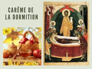 Carême de La Dormition Carême de La Dormition
